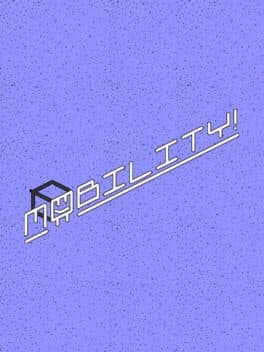 Mobility!