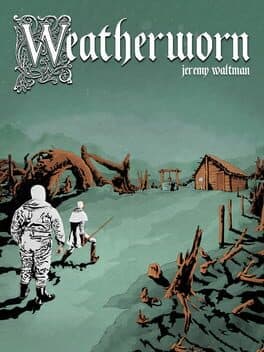 Weatherworn: The Adventure of Pap & Pup