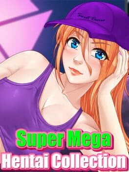 Super Mega Hentai Collection!