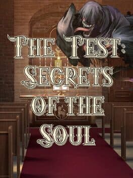 The Test: Secrets of the Soul