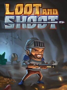 Loot and Shoot