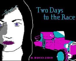 Two Days to the Race