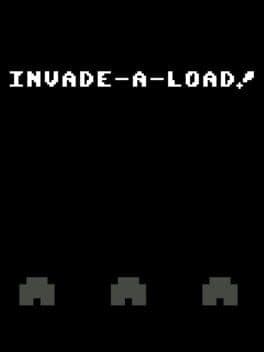 Invade-a-Load!
