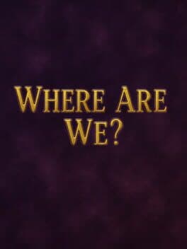 Where Are We?