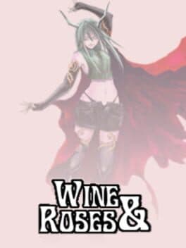 Wine & Roses