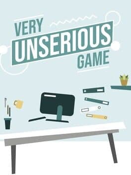 Very Unserious Game
