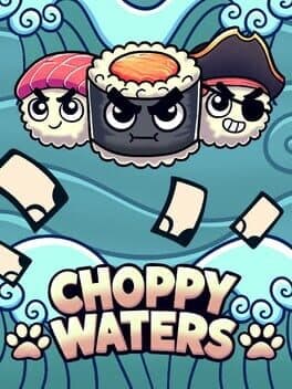 Choppy Waters