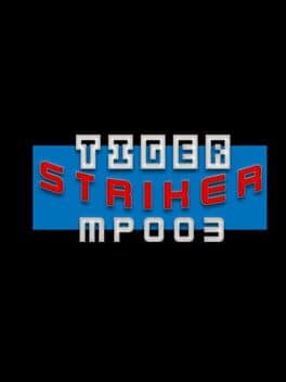 Tiger Striker: MP003