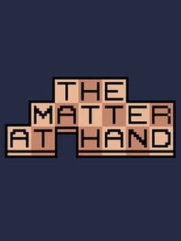 The Matter at Hand