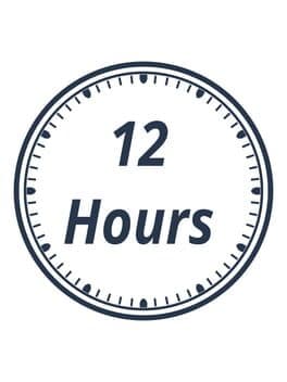 12 Hours