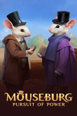 Mouseburg: Pursuit of Power