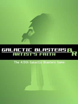 Galactic Blasters BR: Artist's Faith