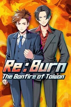 Re:Burn The Bonfire of Taiwan