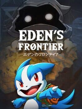 Eden’s Frontier