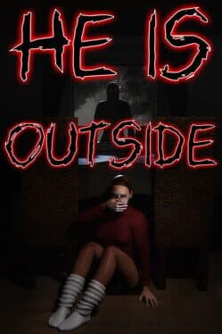 He is Outside