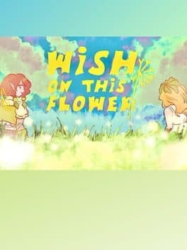 Wish on this Flower
