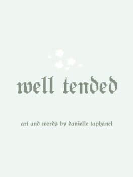 Well Tended