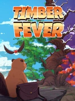 Timber Fever