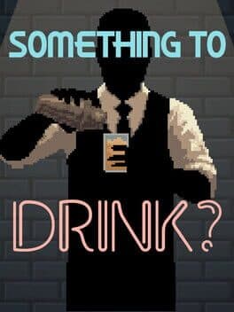 Something to Drink?