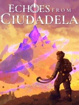 Echoes From Ciudadela