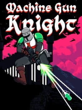 Machine Gun Knight