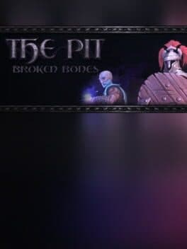The PIT: Broken Bones