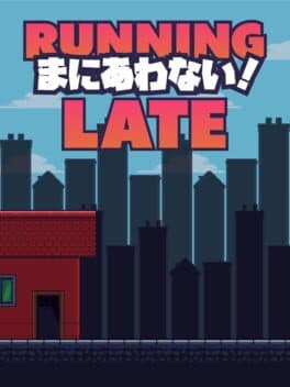 Running Late