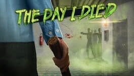 The Day I Died