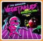 The Walking Vegetables: Radical! Edition
