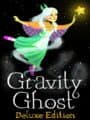 Gravity Ghost: Deluxe Edition