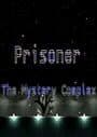 Prisoner: The Mystery Complex