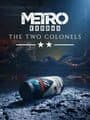 Metro Exodus: The Two Colonels