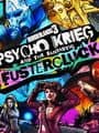 Borderlands 3: Psycho Krieg and the Fantastic Fustercluck