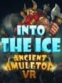 Ancient Amuletor: Into the Ice