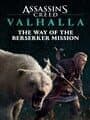 Assassin's Creed Valhalla: The Way of the Berserker