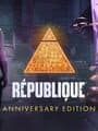 Republique: Anniversary Edition