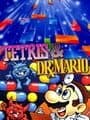 Tetris & Dr. Mario