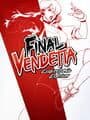Final Vendetta: Collector's Edition