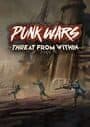 Punk Wars: Threat From Within