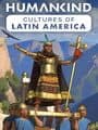 Humankind: Cultures of Latin America