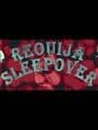 Reouija Sleepover