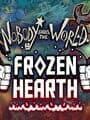 Nobody Saves the World: Frozen Hearth