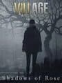 Resident Evil Village: Shadows of Rose
