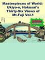 Jigsaw Masterpieces: Masterpieces of World - Ukiyo-e, Hokusai's Thirty-Six Views of Mt.Fuji Vol.1