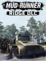 MudRunner: The Ridge