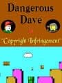 Dangerous Dave in Copyright Infringement