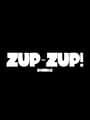 Zup-Zup!
