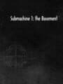 Submachine 1: the Basement