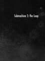 Submachine 3: the Loop