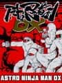 Astro Ninja Man DX